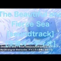 The Beautiful and Fierce Sea[soundtrack][空間オーディオ]