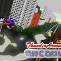 ▼Thunder Arrow: Arcade