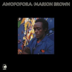 ●新品LP● MARION BROWN / AWOFOFORA：1976年に日本のみでリリースしたLPが限定プレスのアナログ盤LPで初の再発!
