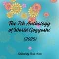 The 7th Anthology of World Gogyoshi 2025