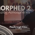 ドイツVisions TNT Music社の「MORPHED 2 - Analog Atmospheres」: リアルタイムサウンドモーフィングと独創的なサウンド製作のためのKontaktインストルメント