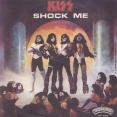 Shock Me / ショック・ミー（KISS / キッス）1977