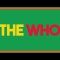 WHO THE WHO