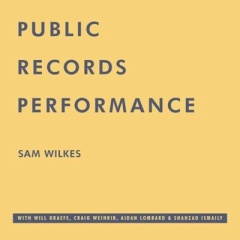 【再入荷】●新品LP●SAM WILKES / PUBLIC RECORDS PERFORMANCE:2022年8月に生まれ故郷NYで行った初コンサートの音源を収録