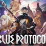 【速報】バンナムのオンラインアクションRPG『ブループロトコル』6月14日サービス開始決定！！！
