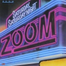 Saturday, Saturday Night / Zoom