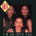 I’m So Into You / アイム・ソー・イントゥ・ユー（SWV）1993 ♯6
